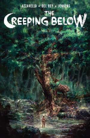 The Creeping Below de Brian Azzarello