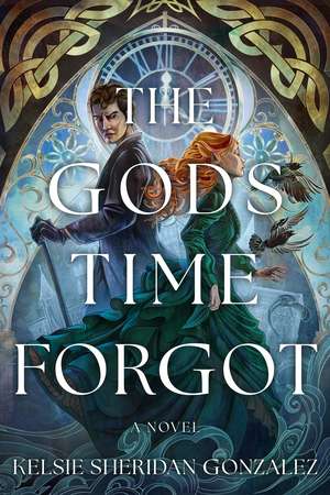The Gods Time Forgot: A Novel de Kelsie Sheridan Gonzalez