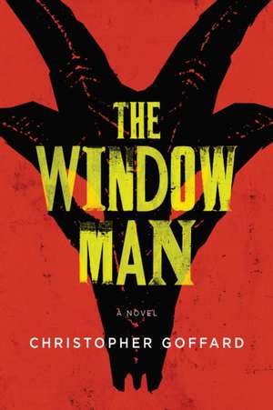 The Windowman de Christopher Goffard