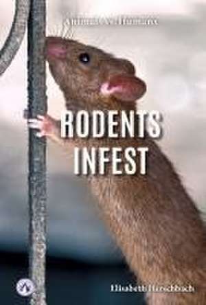 Rodents Infest de Elisabeth Herschbach