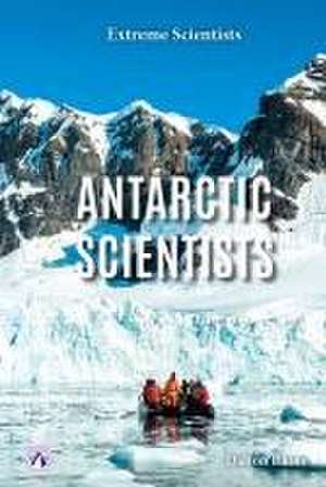 Antarctic Scientists de Dalton Rains