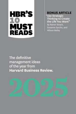 Hbr's 10 Must Reads 2025 de Harvard Business Review