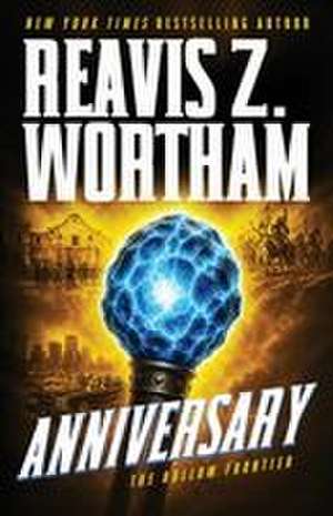 Anniversary de Reavis Z. Wortham