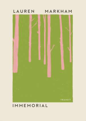 Immemorial de Lauren Markham