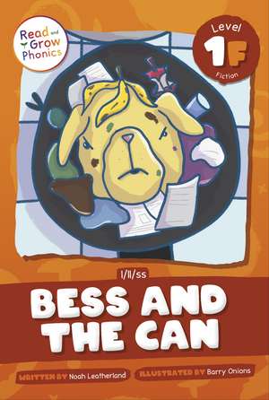 Bess and the Can: Level 1F (l/ll/ss) de Noah Leatherland