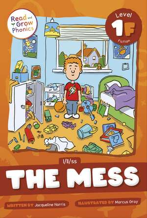 The Mess: Level 1F (l/ll/ss) de Jacqueline Harris
