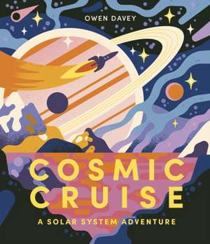 Cosmic Cruise de Owen Davey