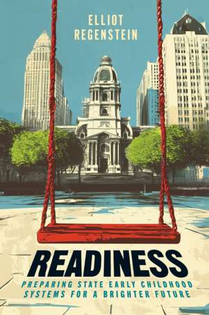 Readiness de Elliot Regenstein