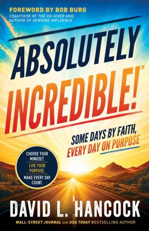 Absolutely Incredible de David L. Hancock