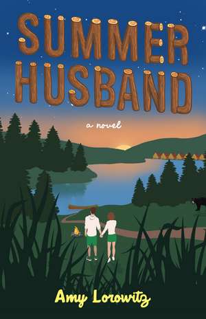 Summer Husband: A Novel de Amy Lorowitz