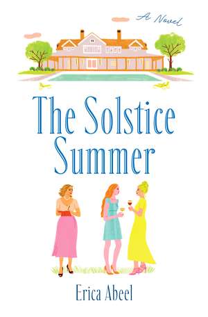 The Solstice Summer: A Novel de Erica Abeel