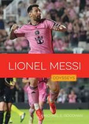Lionel Messi de Michael E Goodman