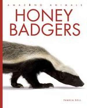 Honey Badgers de Pamela Dell