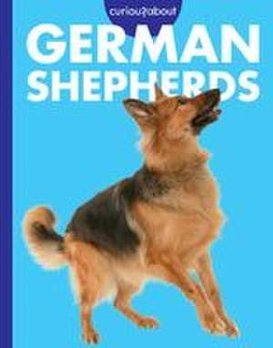 Curious about German Shepherds de Rachel Grack