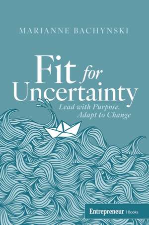 Fit for Uncertainty de Marianne Bachynski