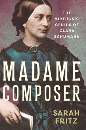 Madame Composer de Sarah Fritz