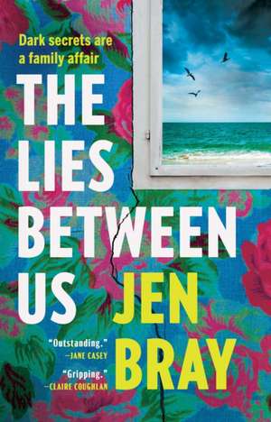 The Lies Between Us de Jen Bray