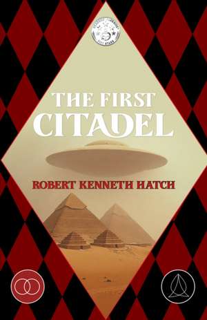 The First Citadel de Robert Kenneth Hatch