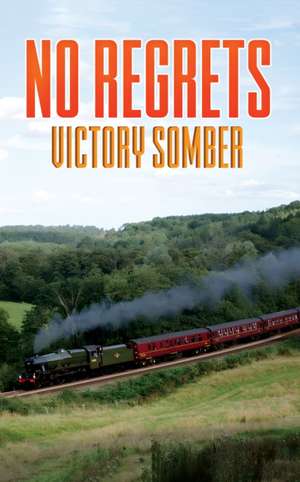 No Regrets de Victory Somber