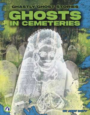Ghosts in Cemeteries de Abby Doty