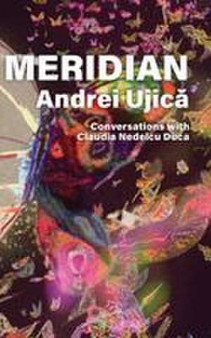 Meridian de Andrei Ujic¿