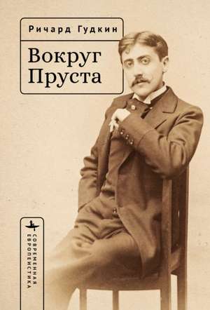Around Proust de Richard E. Goodkin