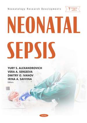 Neonatal Sepsis de Yury S. Alexandrovich
