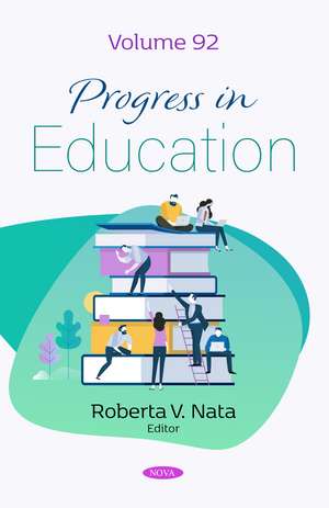 Progress in Education. Volume 92 de Roberta V. Nata