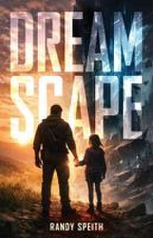 Dream Scape de Randy Speith