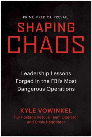 Shaping Chaos de Kyle Vowinkel