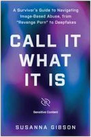 Call It What It Is de Susanna Gibson