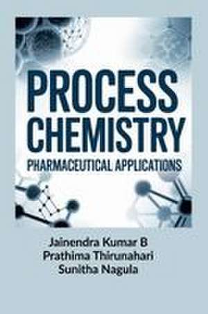 Process Chemistry de Jainendra Kumar B