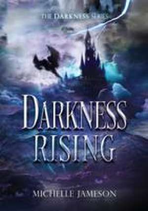 DARKNESS RISING de Jameson). Michelle Skinner (book name