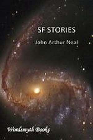 SF Stories de John Arthur Neal