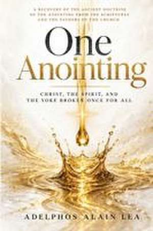 One Anointing de Alain Lea