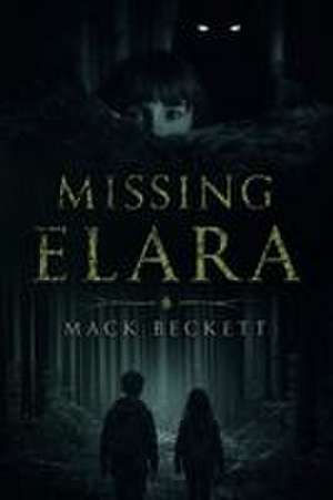 Missing Elara de Mack Beckett