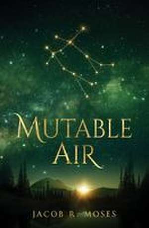 Mutable Air de Jacob R Moses