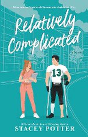 Relatively Complicated de Stacey Potter