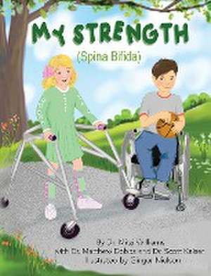 My Strength (Spina Bifida) de Mitzi Williams