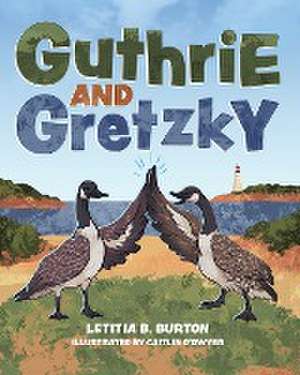 Guthrie and Gretzky de Letitia B. Burton