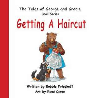 Getting A Haircut de Bobbie Friedhoff