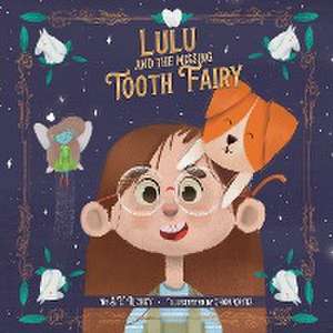 Lulu and the Missing Tooth Fairy de S. E. Richey