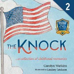 The Knock - A Collection of Childhood Memories de Carolyn Watkins