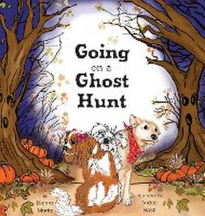 Going on a Ghost Hunt de Dianne Moritz