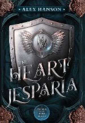 The Heart of Jesparia de Alex Hanson