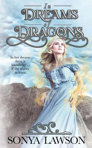 In Dreams of Dragons de Sonya Lawson