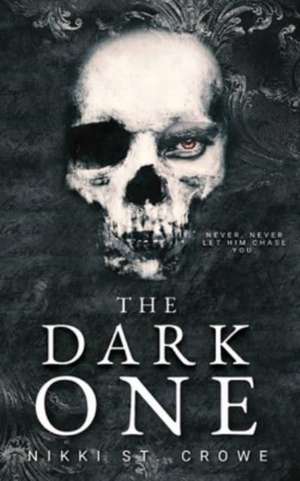 The Dark One de Nikki St. Crowe