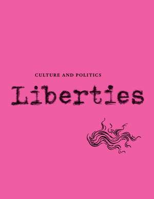 Liberties Journal of Culture and Politics de Carissa Veliz