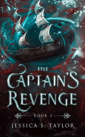 The Captain's Revenge de Jessica S. Taylor