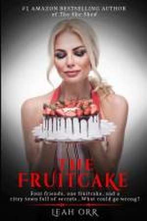 The Fruitcake de Leah Orr